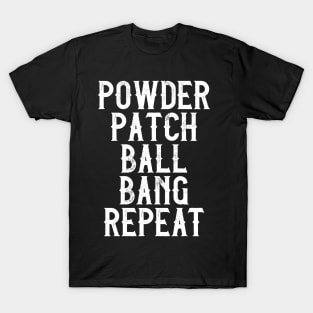 Muzzleloading Rifle Powder Patch Ball Bang Repeat T-Shirt